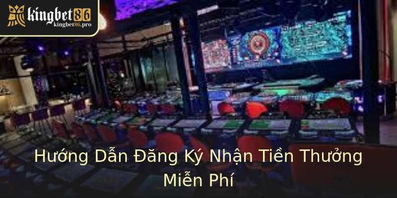 Hướng Dẫn Đăng Ký Nhận Tiền Thưởng Miễn Phí Hướng Dẫn Đăng Ký Nhận Tiền Thưởng Miễn Phí
