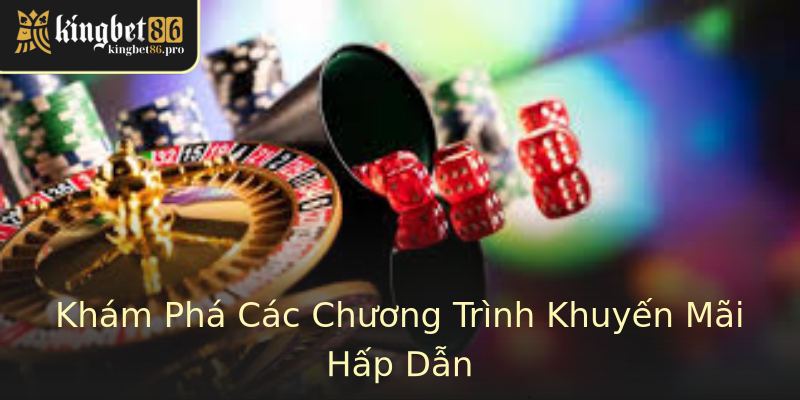 Khám Phá Các Chương Trình Khuyến Mãi Hấp Dẫn Khám Phá Các Chương Trình Khuyến Mãi Hấp Dẫn