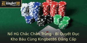 No Hu Chac Chan Trung Bi Quyet Uc Kho Bau Cung Kingbet86 Ang Cap