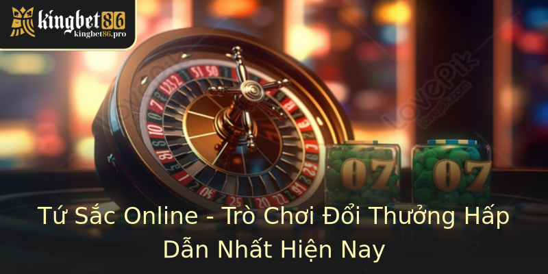 Tứ Sắc Online - Trò Chơi Đổi Thưởng Hấp Dẫn Nhất Hiện Nay Tứ Sắc Online - Trò Chơi Đổi Thưởng Hấp Dẫn Nhất Hiện Nay